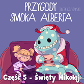 Audiobook Przygody smoka Alberta cz.5  - autor Jacek Kozłowski   - czyta Włodzimierz Press