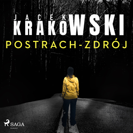 Audiobook Postrach-Zdrój  - autor Jacek Krakowski   - czyta zespół aktorów
