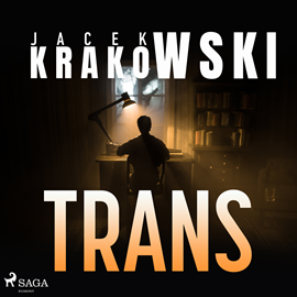 Audiobook Trans  - autor Jacek Krakowski   - czyta Maciej Like