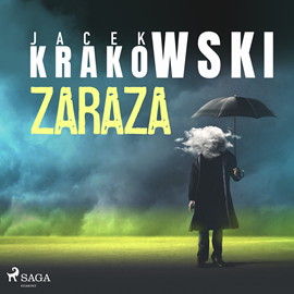 Audiobook Zaraza  - autor Jacek Krakowski   - czyta Maciej Like