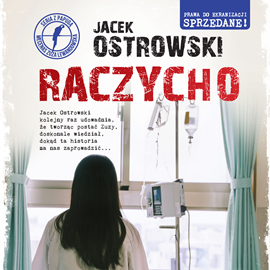 Audiobook Raczycho  - autor Jacek Ostrowski   - czyta Ewa Abart