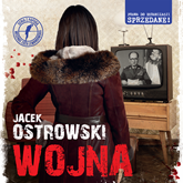 Audiobook Wojna  - autor Jacek Ostrowski   - czyta Ewa Abart