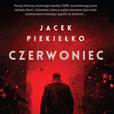 Audiobook Czerwoniec  - autor Jacek Piekiełko   - czyta Janusz Zadura