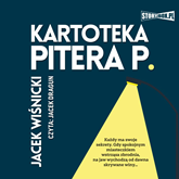 Audiobook Kartoteka Pitera P.  - autor Jacek Wiśnicki   - czyta Jacek Dragun
