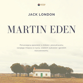 Audiobook Martin Eden  - autor Jack London   - czyta Artur Ziajkiewicz