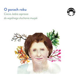 Audiobook O porach roku  - autor Jadwiga Mackiewicz   - czyta Jadwiga Mackiewicz