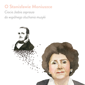 Audiobook O Stanisławie Moniuszce  - autor Jadwiga Mackiewicz   - czyta Jadwiga Mackiewicz