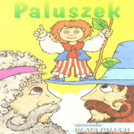 Audiobook Paluszek  - autor Bracia Grimm   - czyta Beata Paluch