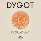 Audiobook Dygot  - autor Jakub Małecki   - czyta Andrzej Ferenc