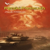 Audiobook Perski Podmuch  - autor Jakub Pawełek   - czyta Maciej Kowalik