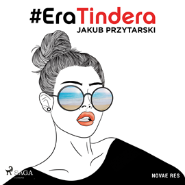 Audiobook #EraTindera  - autor Jakub Przytarski   - czyta Antoni Trzepałko