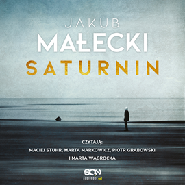 Audiobook Saturnin  - autor Jakub Małecki   - czyta zespół aktorów