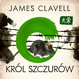 Audiobook Król szczurów  - autor James Clavell   - czyta Filip Kosior