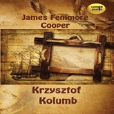 Audiobook Krzysztof Kolumb  - autor James Fenimore Cooper   - czyta Andrzej Szopa