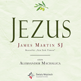 Audiobook Jezus  - autor James Martin SJ   - czyta Aleksander Machalica