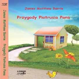 Audiobook Piotruś Pan  - autor James Matthew Barrie   - czyta Joanna Lissner