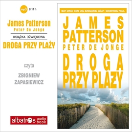 Audiobook Droga przy plaży  - autor James Patterson;Peter De Jonge   - czyta Zbigniew Zapasiewicz