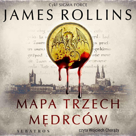 Audiobook Mapa trzech mędrców  - autor James Rollins   - czyta Wojciech Chorąży