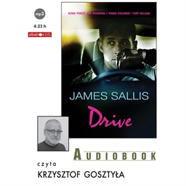 Audiobook Drive  - autor James Sallis   - czyta Krzysztof Gosztyła