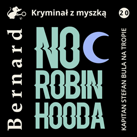 Audiobook Noc Robin Hooda  - autor Jan Bernard   - czyta Dominik Mironiuk