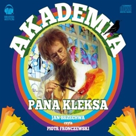 Audiobook AKADEMIA PANA KLEKSA  - autor Jan Brzechwa   - czyta Piotr Fronczewski