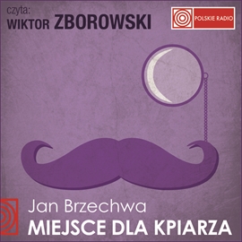Audiobook MIEJSCE DLA KPIARZA  - autor Jan Brzechwa   - czyta Wiktor Zborowski