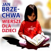 Audiobook Wiersze dla dzieci  - autor Jan Brzechwa   - czyta zespół aktorów