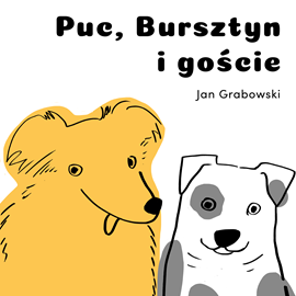 Audiobook Puc, Bursztyn i goście  - autor Jan Grabowski   - czyta Stanisław Górka