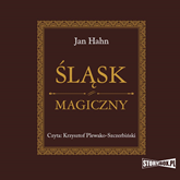 Audiobook Śląsk magiczny  - autor Jan Hahn   - czyta Krzysztof Plewako-Szczerbiński