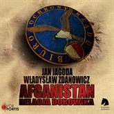 Audiobook Afganistan - relacja BOR-owika  - autor Jan Jagoda;Władysław Zdanowicz   - czyta Andrzej Ferenc