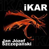 Audiobook Ikar  - autor Jan Józef Szczepański  
