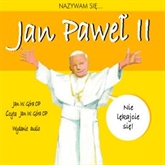 Nazywam się Jan Paweł II