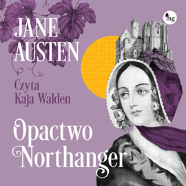 Audiobook Opactwo Northanger  - autor Jane Austen   - czyta Kaja Walden