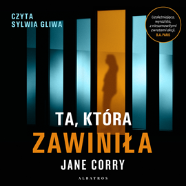 Audiobook Ta, która zawiniła  - autor Jane Corry   - czyta Sylwia Gliwa