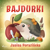 Audiobook Bajdurki  - autor Janina Porazińska   - czyta Agata Elsner