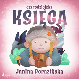 Audiobook Czarodziejska księga  - autor Janina Porazinska   - czyta Agata Elsner-Straszak