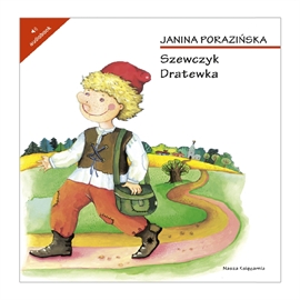 Audiobook Szewczyk Dratewka  - autor Janina Porazińska   - czyta Waldemar Barwiński