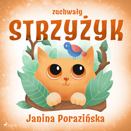 Audiobook Zuchwały strzyżyk  - autor Janina Porazińska   - czyta Agata Elsner