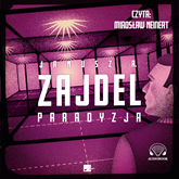 Audiobook Paradyzja  - autor Janusz A. Zajdel   - czyta Mirosław Neinert