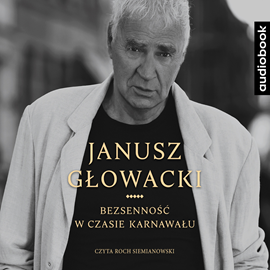 Audiobook Bezsenność w czasie karnawału  - autor Janusz Głowacki   - czyta Roch Siemianowski