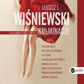 Audiobook Kulminacje  - autor Janusz Leon Wiśniewski   - czyta zespół aktorów