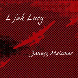 Audiobook L jak Lucy  - autor Janusz Meissner   - czyta Ryszard Nadrowski
