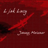 Audiobook L jak Lucy  - autor Janusz Meissner   - czyta Ryszard Nadrowski