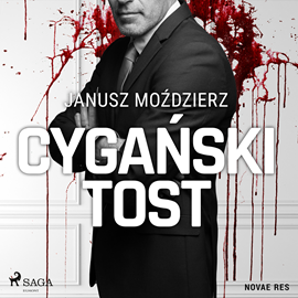 Audiobook Cygański tost  - autor Janusz Moździerz   - czyta Adrian Rozenek