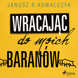 Audiobook Wracając do moich Baranów  - autor Janusz R. Kowalczyk   - czyta Jarosław Rodzaj