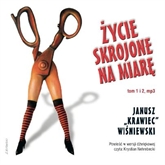 Audiobook Życie skrojone na miarę Tom 1 i 2  - autor Janusz Wiśniewski   - czyta Krystian Nehrebecki