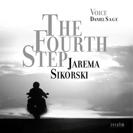 Audiobook The Fourth Step  - autor Jarema Sikorski   - czyta Daniel Sage