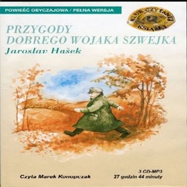 Audiobook Przygody dobrego wojaka Szwejka  - autor Jaroslav Hasek   - czyta Marek Konopczak