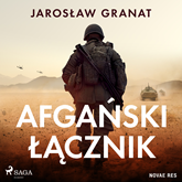 Audiobook Afgański łącznik  - autor Jarosław Granat   - czyta Mateusz Drozda