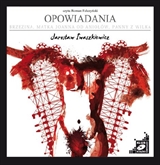 Audiobook Opowiadania  - autor Jarosław Iwaszkiewicz   - czyta Roman Felczyński